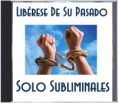 Libérese de su Pasado